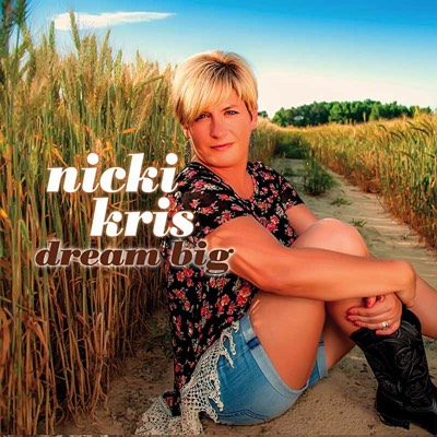 Nicki Kris - Dream Big album cover